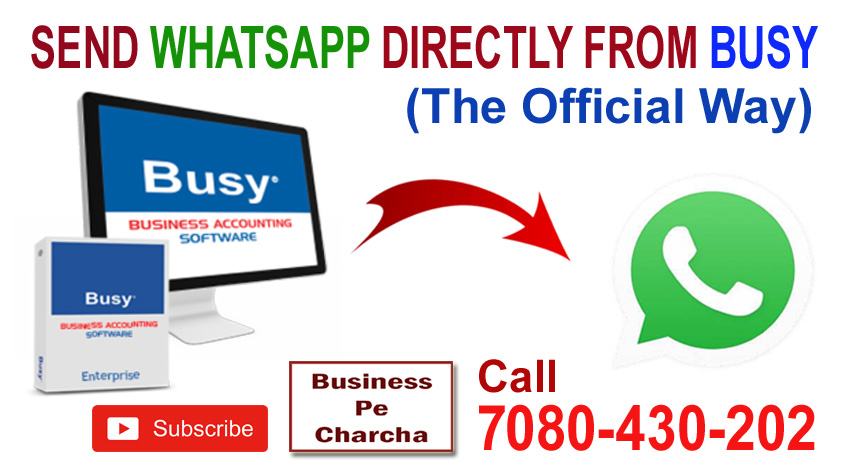 How to send FREE WHATSAPP directly from BUSY Accounting Software